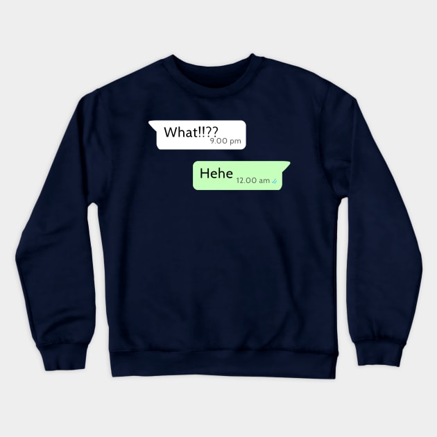 Lazy Whatsapp Chat Crewneck Sweatshirt by PreeTee 